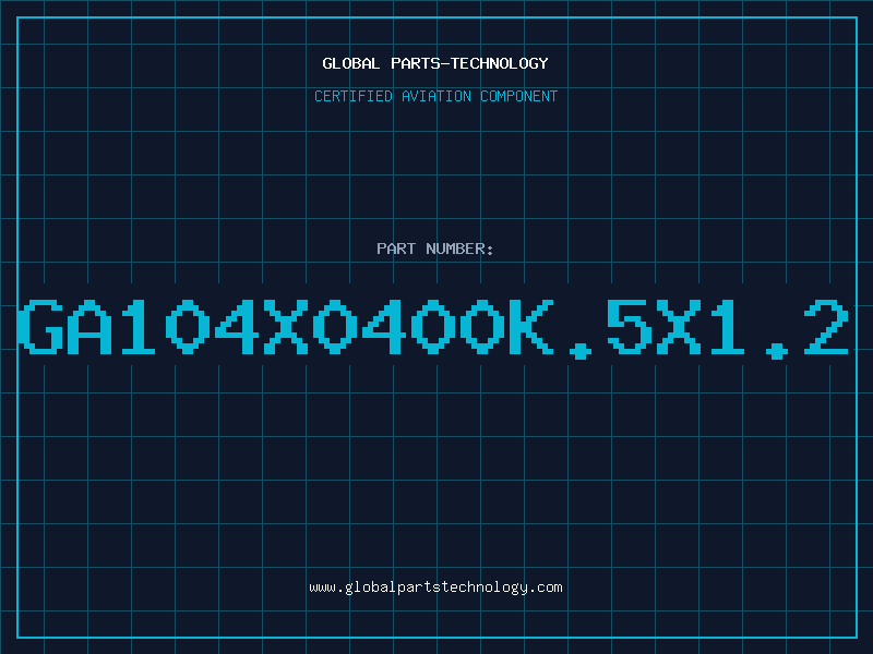 Aviation Part GA104X0400K.5X1.2