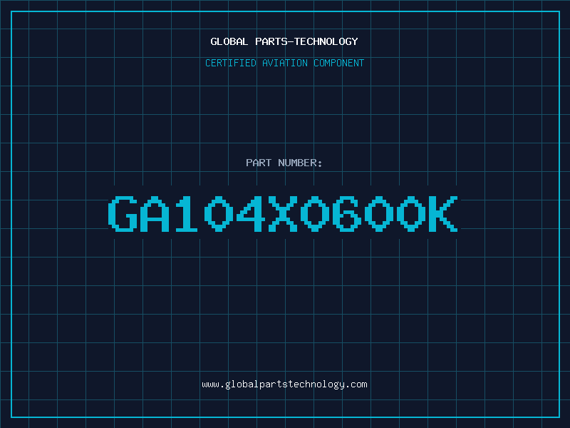 Aviation Part GA104X0600K