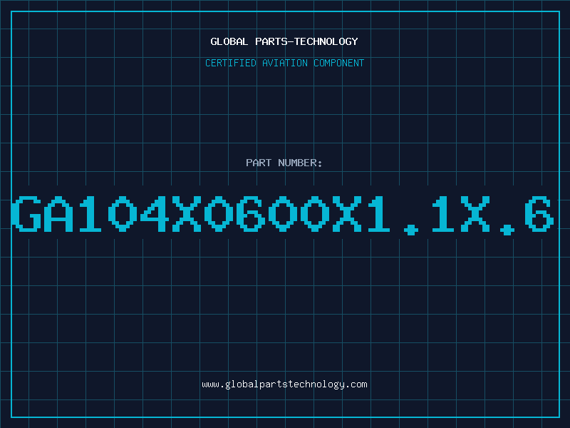 Aviation Part GA104X0600X1.1X.6