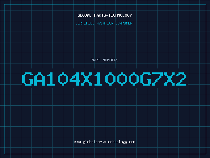 Aviation Part GA104X1000G7X2