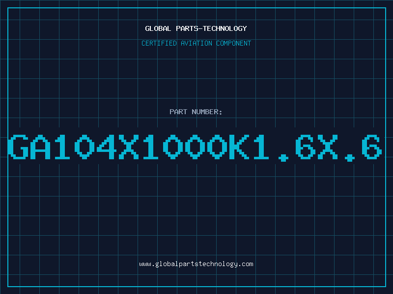 Aviation Part GA104X1000K1.6X.6