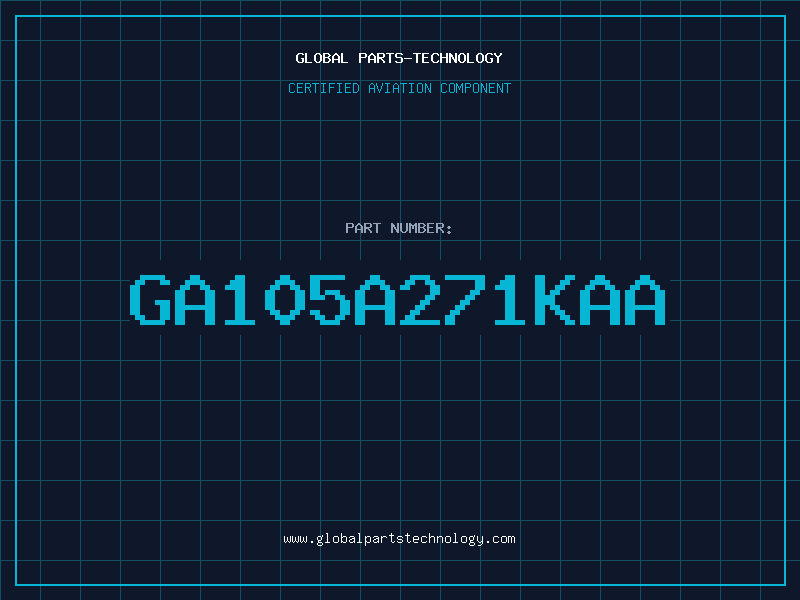 Aviation Part GA105A271KAA
