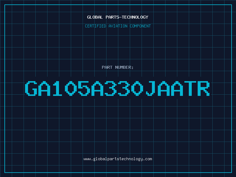 Aviation Part GA105A330JAATR