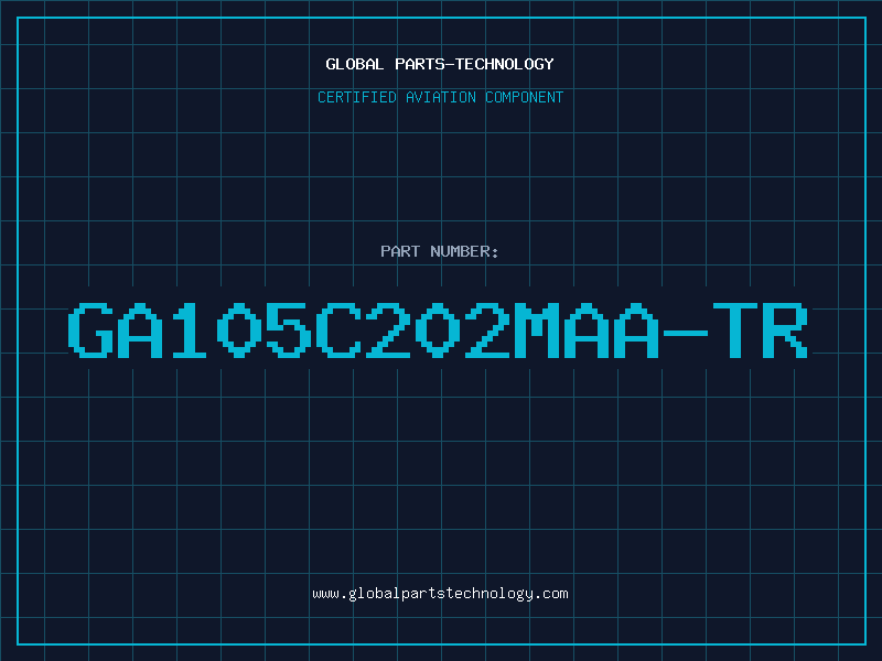 Aviation Part GA105C202MAA-TR