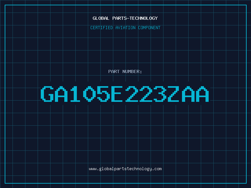 Aviation Part GA105E223ZAA
