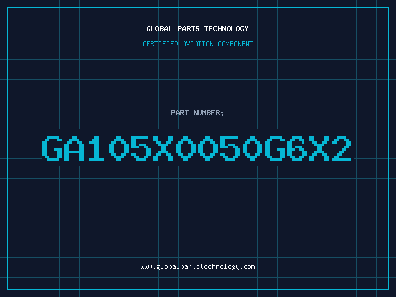 Aviation Part GA105X0050G6X2