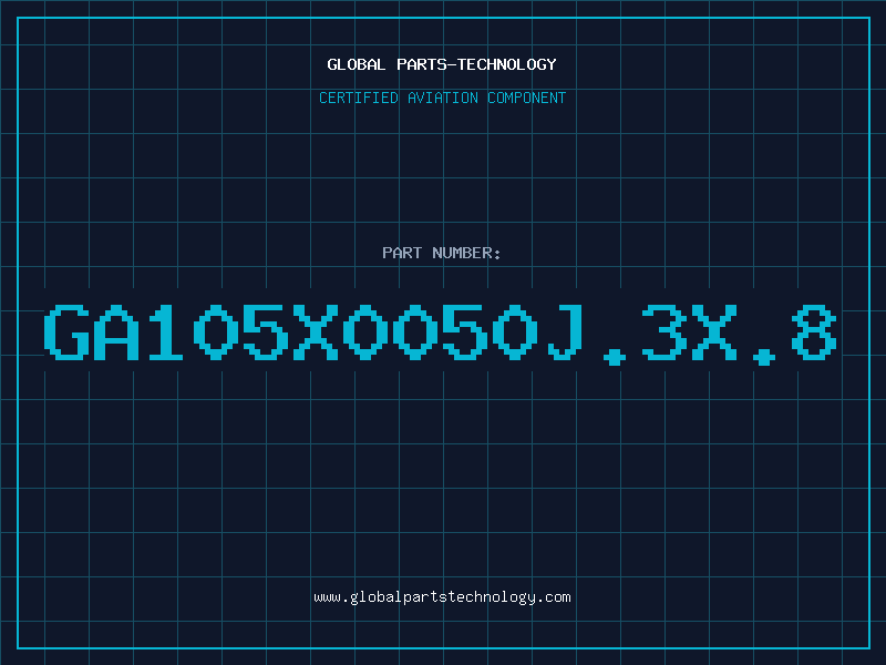 Aviation Part GA105X0050J.3X.8