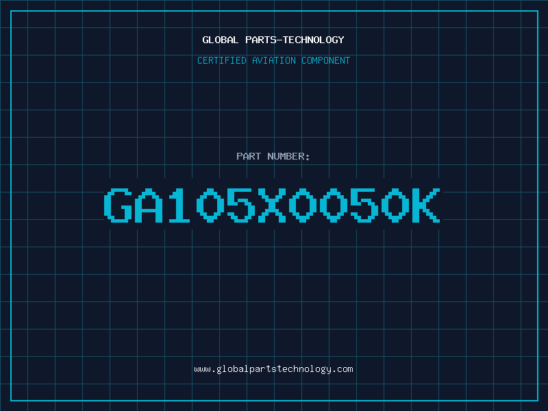 Aviation Part GA105X0050K