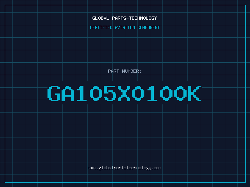 Aviation Part GA105X0100K
