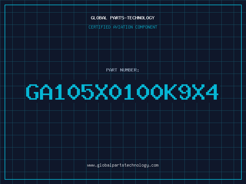 Aviation Part GA105X0100K9X4
