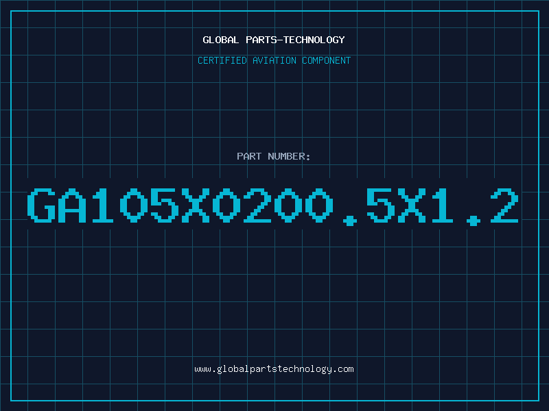 Aviation Part GA105X0200.5X1.2