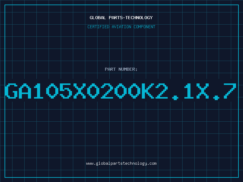 Aviation Part GA105X0200K2.1X.7