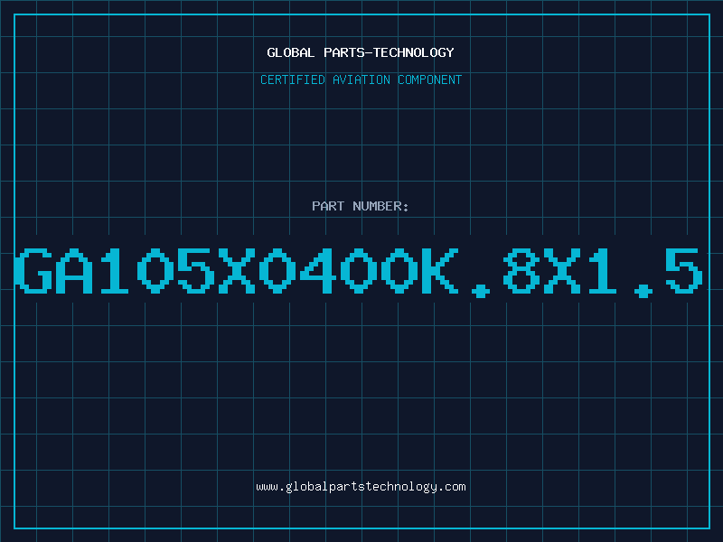 Aviation Part GA105X0400K.8X1.5