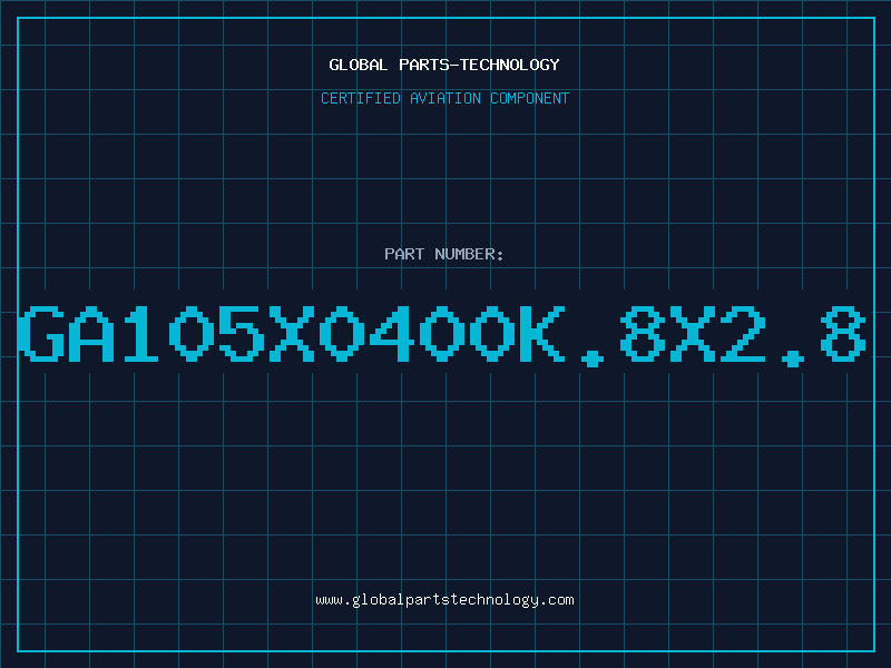 Aviation Part GA105X0400K.8X2.8