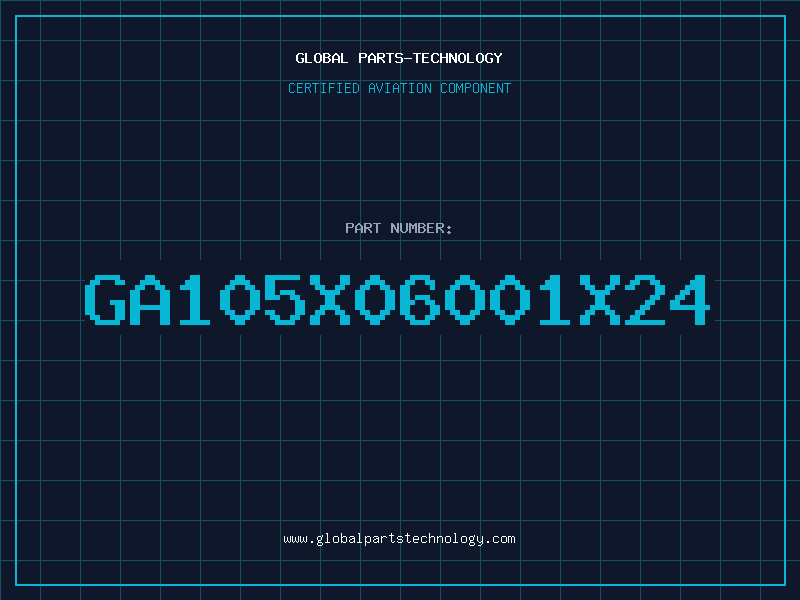 Aviation Part GA105X06001X24