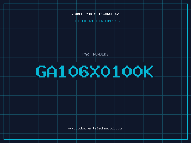 Aviation Part GA106X0100K
