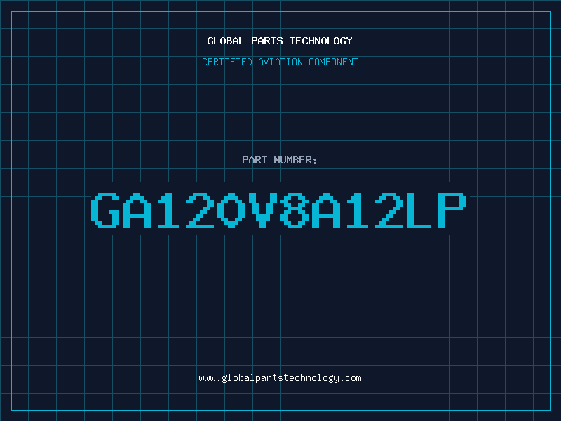 Aviation Part GA120V8A12LP