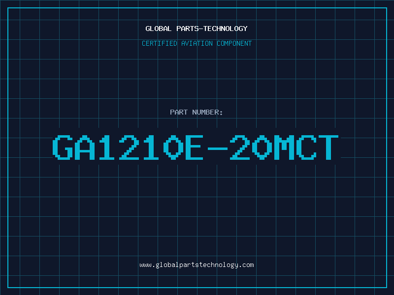 Aviation Part GA1210E-20MCT