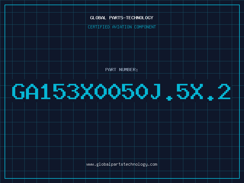 Aviation Part GA153X0050J.5X.2