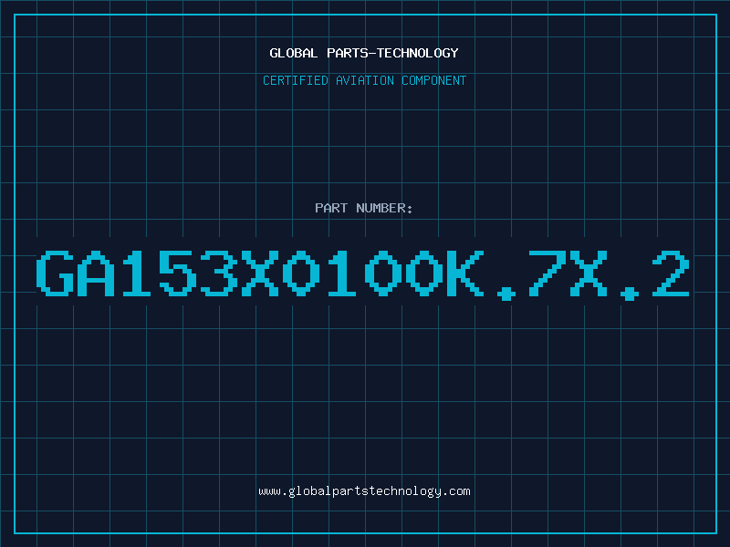 Aviation Part GA153X0100K.7X.2