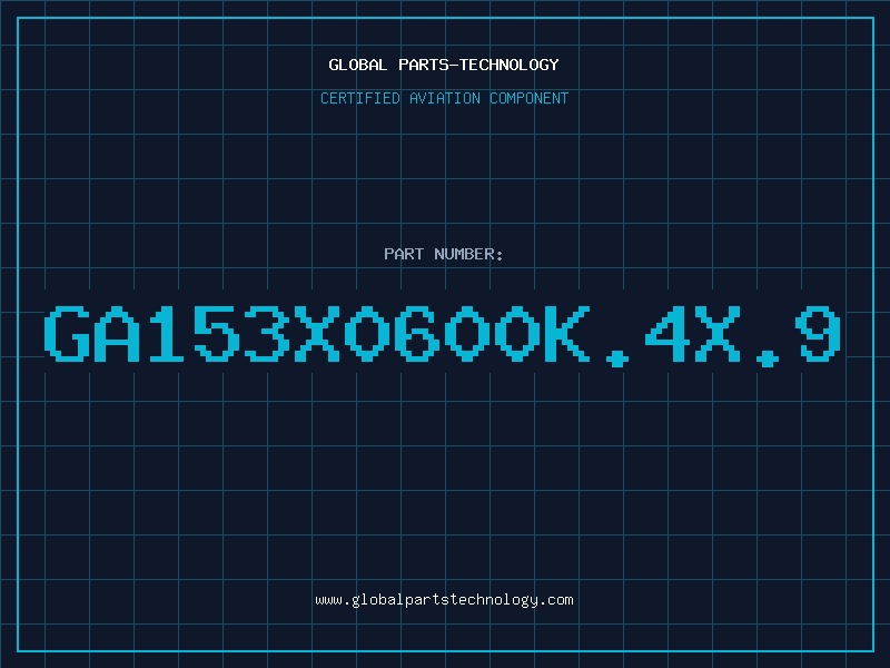 Aviation Part GA153X0600K.4X.9