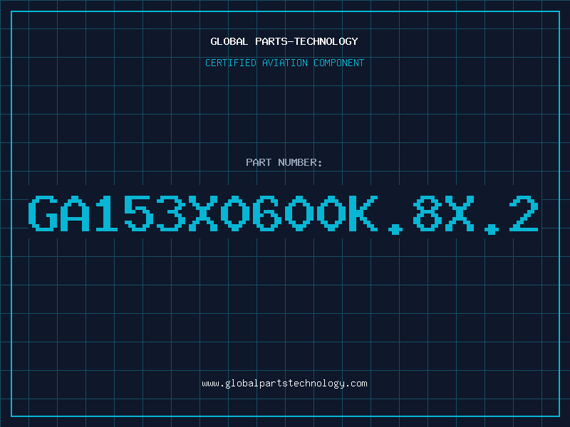 Aviation Part GA153X0600K.8X.2