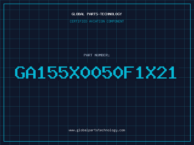Aviation Part GA155X0050F1X21