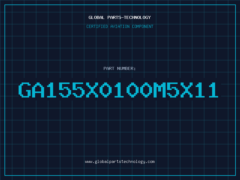 Aviation Part GA155X0100M5X11
