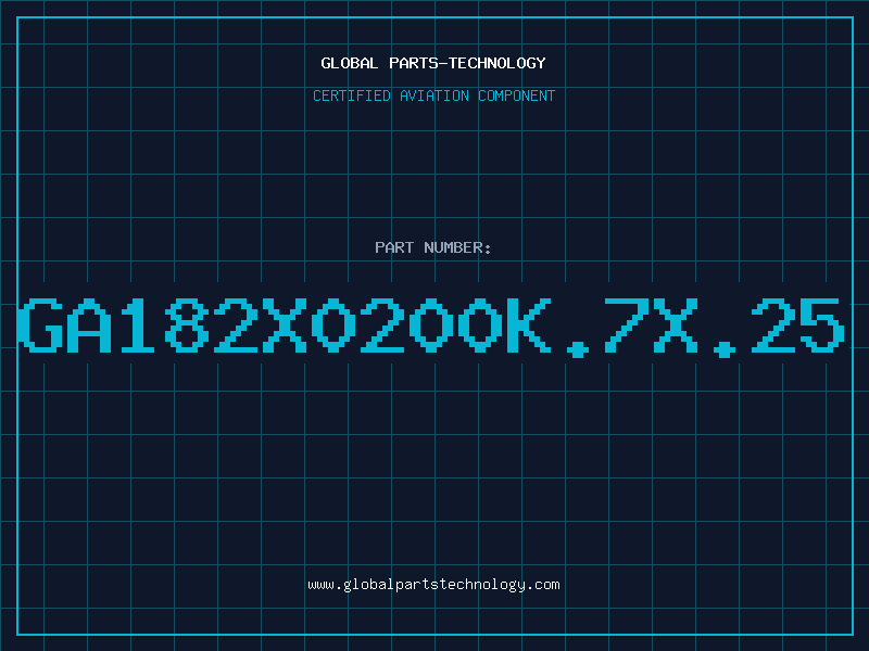 Aviation Part GA182X0200K.7X.25