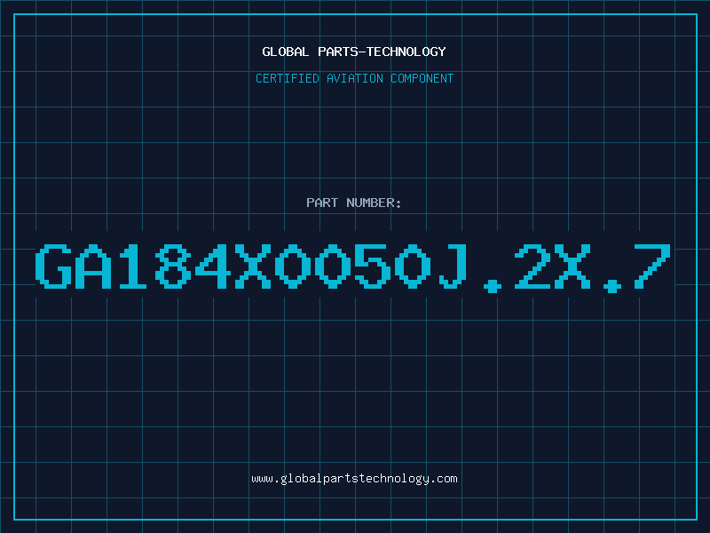 Aviation Part GA184X0050J.2X.7