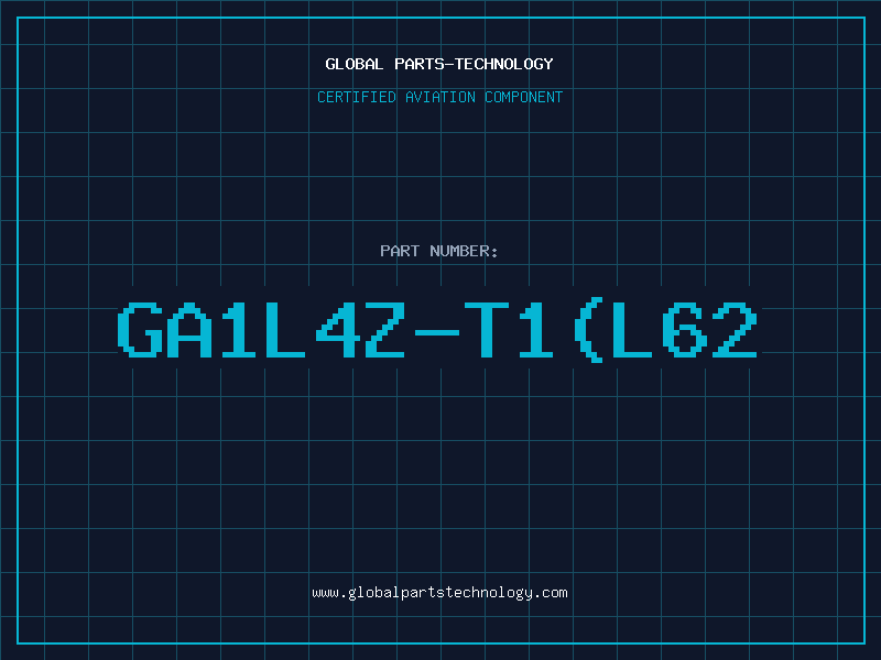 Aviation Part GA1L4Z-T1(L62