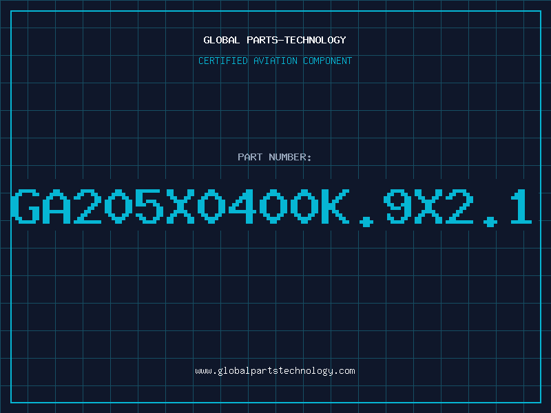 Aviation Part GA205X0400K.9X2.1