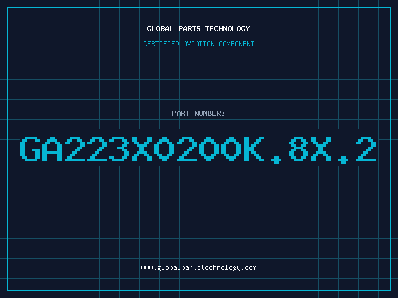 Aviation Part GA223X0200K.8X.2