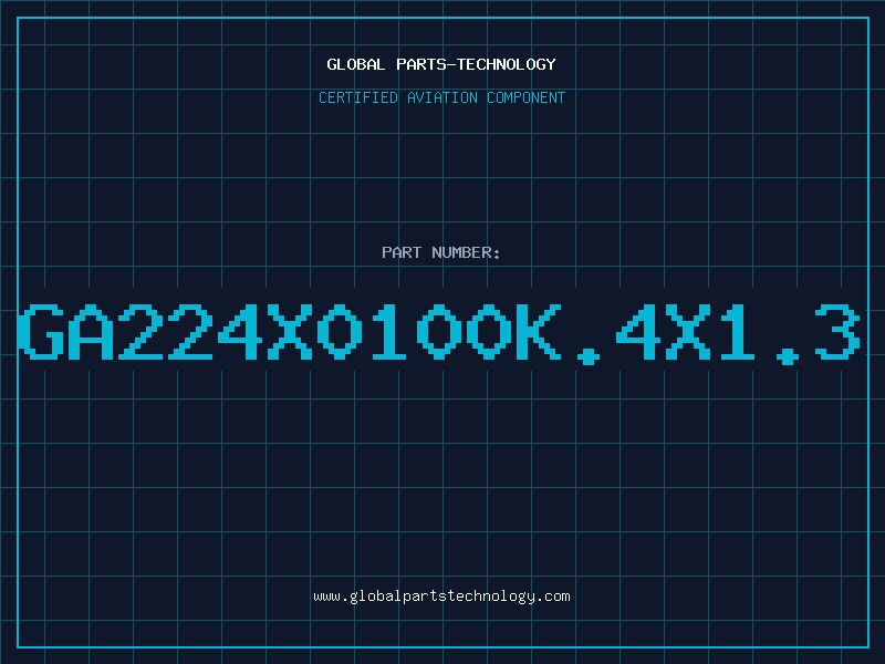 Aviation Part GA224X0100K.4X1.3