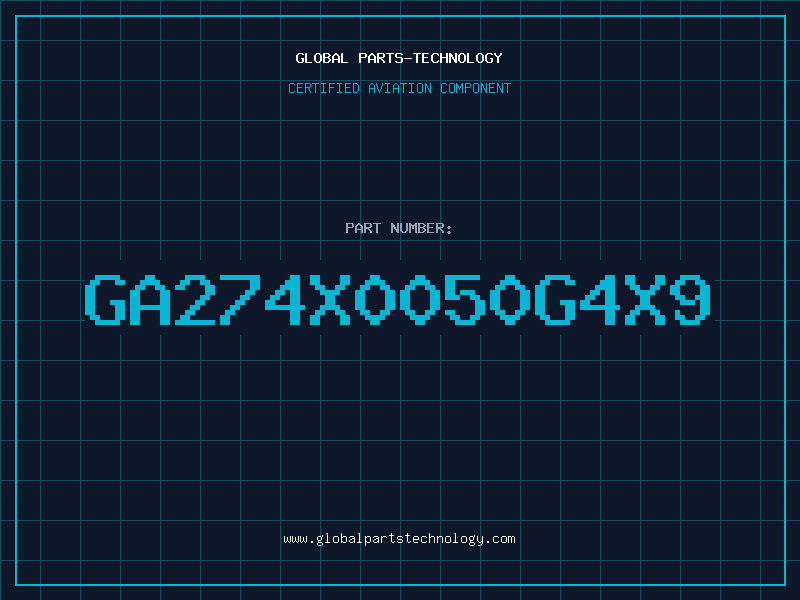 Aviation Part GA274X0050G4X9