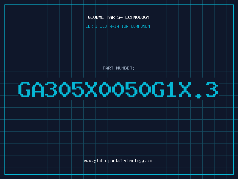 Aviation Part GA305X0050G1X.3