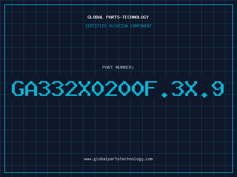 Aviation Part GA332X0200F.3X.9