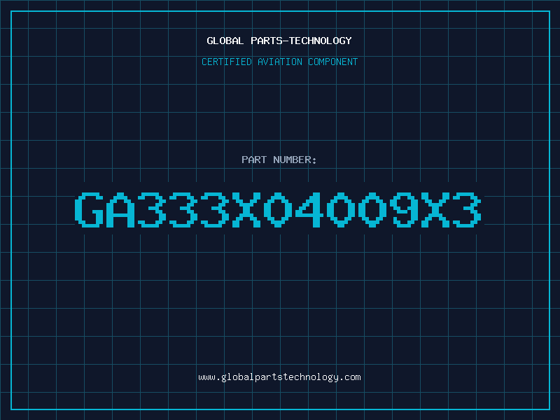 Aviation Part GA333X04009X3