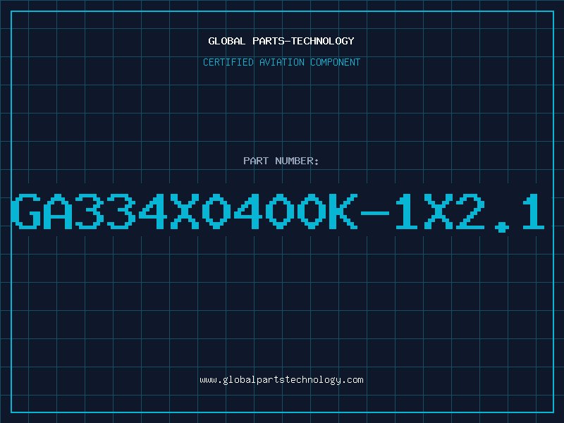 Aviation Part GA334X0400K-1X2.1