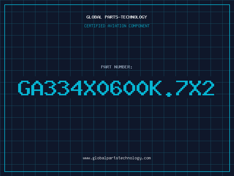 Aviation Part GA334X0600K.7X2