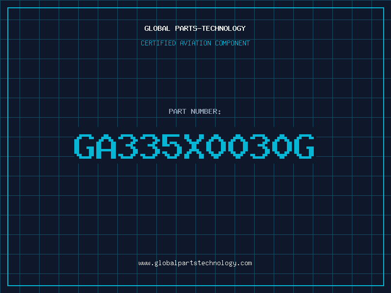 Aviation Part GA335X0030G