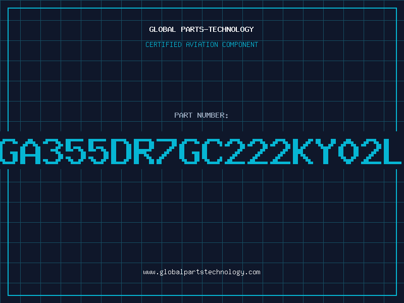 Aviation Part GA355DR7GC222KY02L