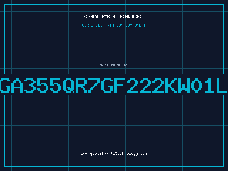 Aviation Part GA355QR7GF222KW01L