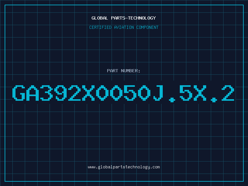 Aviation Part GA392X0050J.5X.2