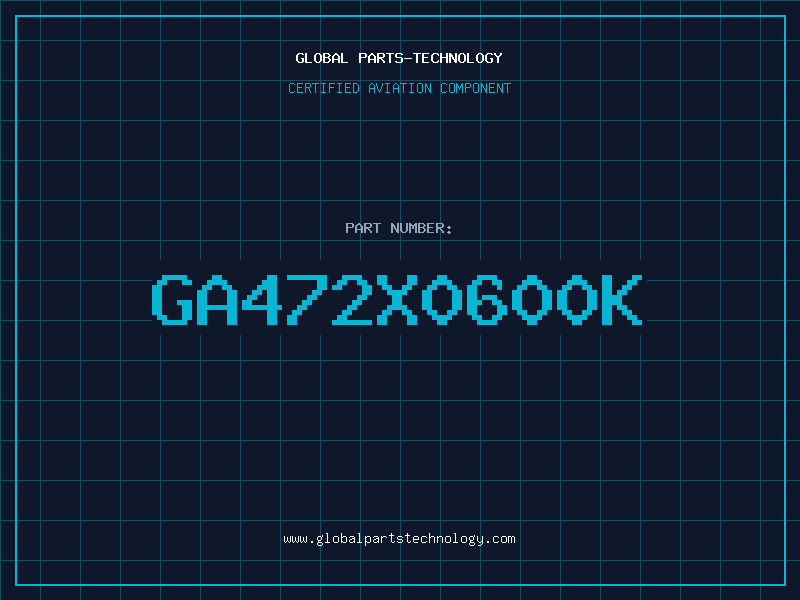 Aviation Part GA472X0600K