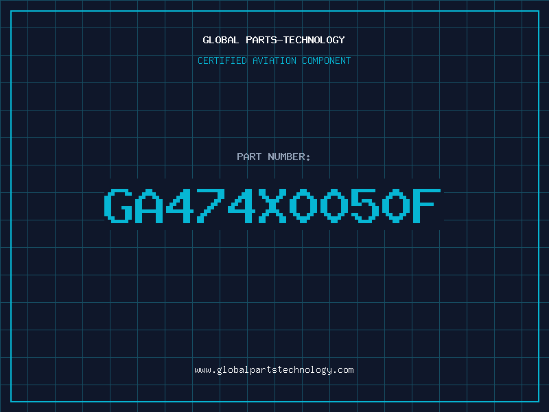 Aviation Part GA474X0050F