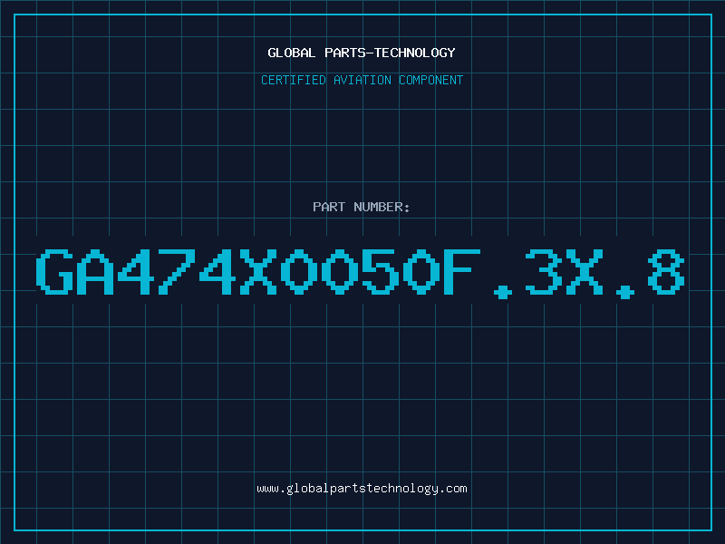 Aviation Part GA474X0050F.3X.8