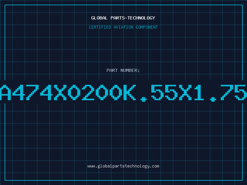Aviation Part GA474X0200K.55X1.75G