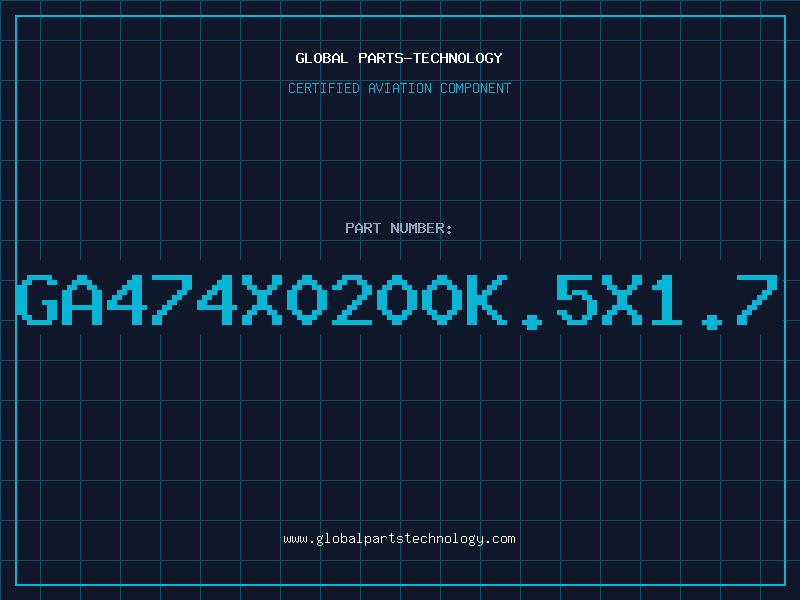 Aviation Part GA474X0200K.5X1.7