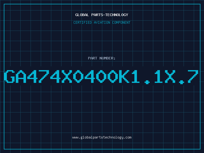 Aviation Part GA474X0400K1.1X.7